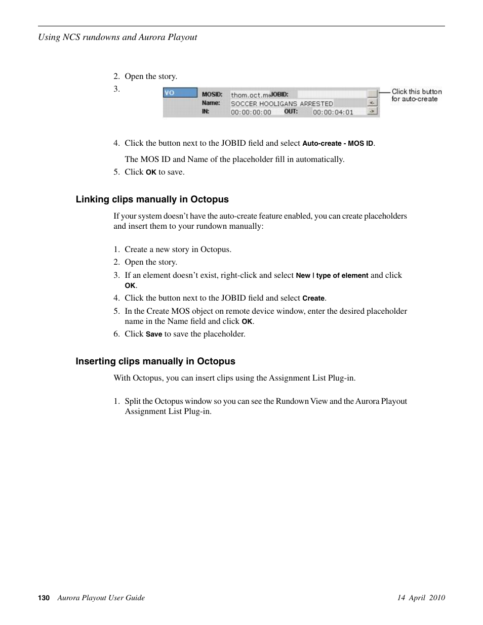 Linking clips manually in octopus, Inserting clips manually in octopus | Grass Valley Aurora Playout v.7.0 User Manual | Page 130 / 224