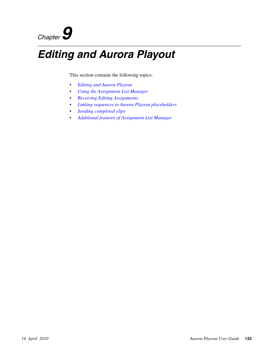 Editing and aurora playout, Chapter 9: editing and aurora playout | Grass Valley Aurora Playout v.7.0 User Manual | Page 133 / 224