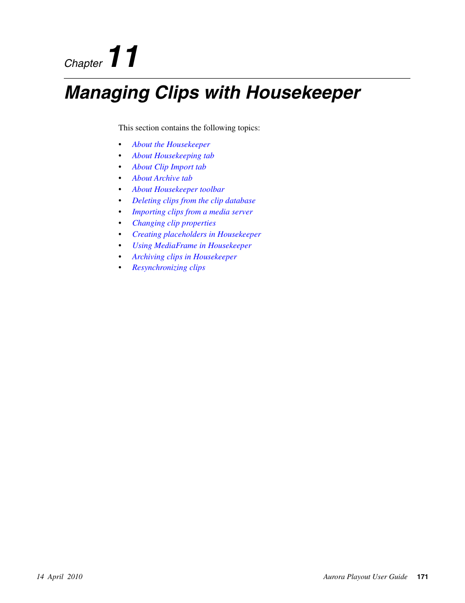 Managing clips with housekeeper, Chapter 11: managing clips with housekeeper | Grass Valley Aurora Playout v.7.0 User Manual | Page 171 / 224