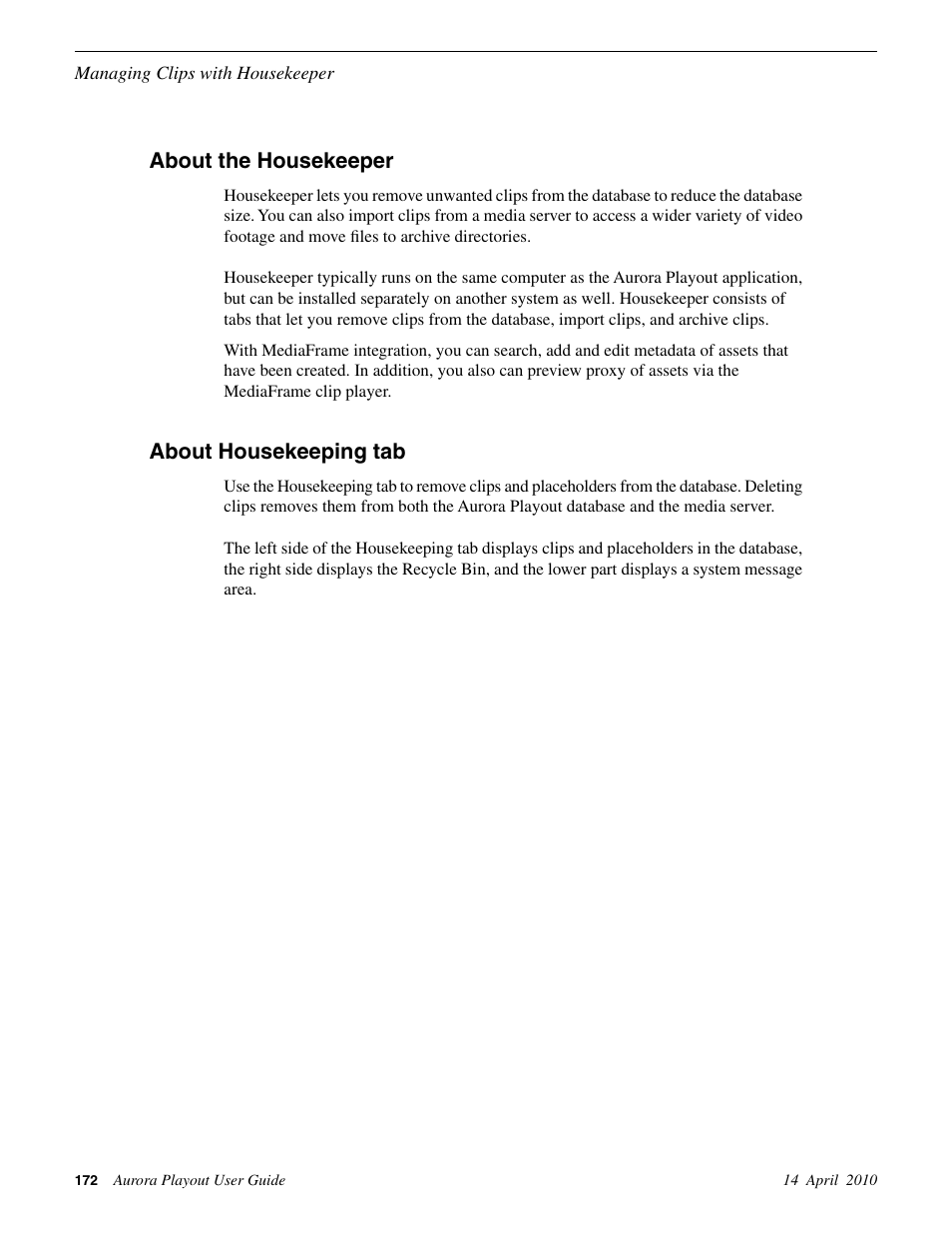 About the housekeeper, About housekeeping tab, About the housekeeper about housekeeping tab | Grass Valley Aurora Playout v.7.0 User Manual | Page 172 / 224