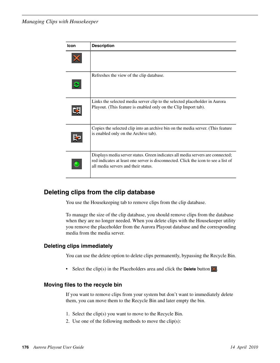 Deleting clips from the clip database, Deleting clips immediately, Moving files to the recycle bin | Grass Valley Aurora Playout v.7.0 User Manual | Page 176 / 224