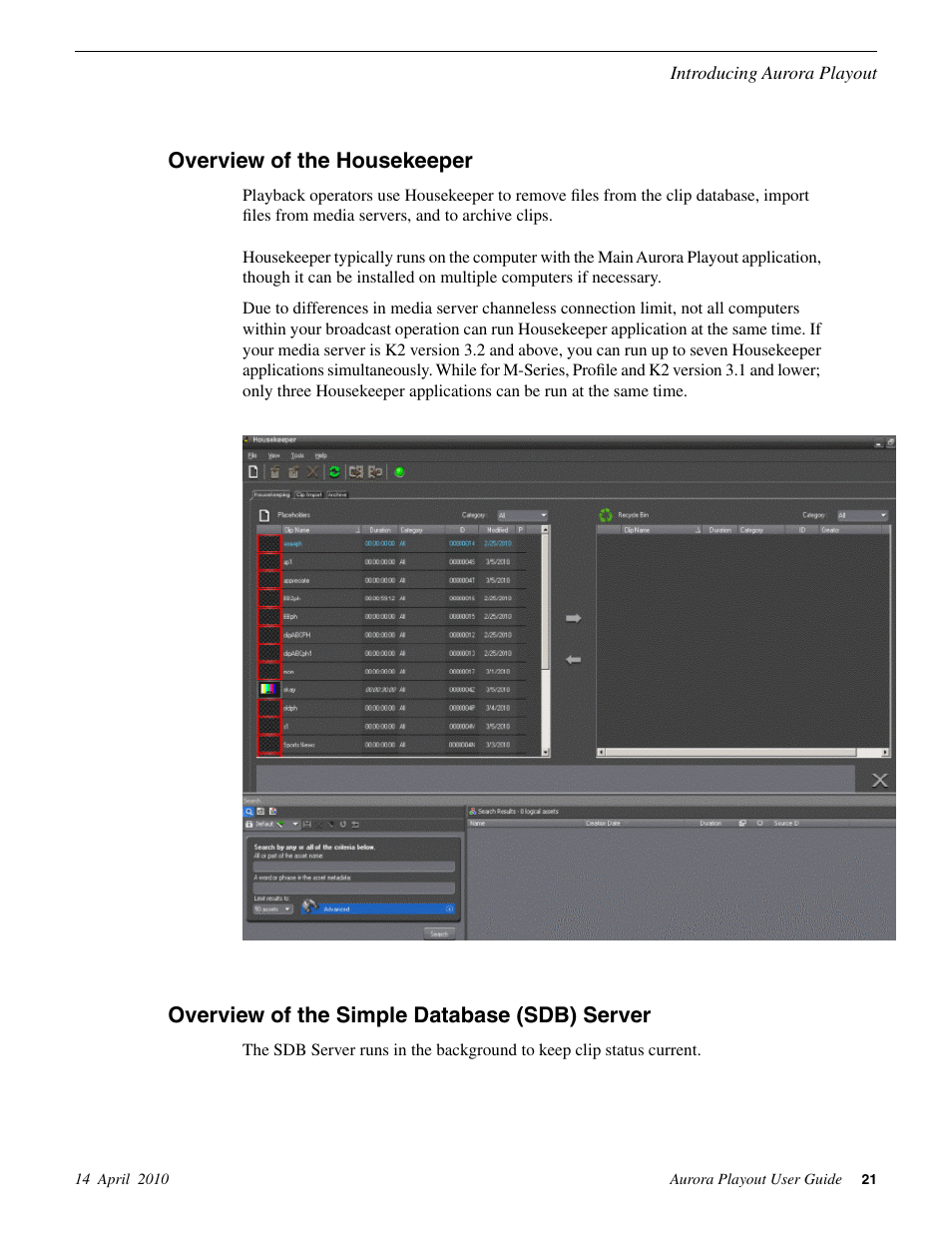 Overview of the housekeeper, Overview of the simple database (sdb) server | Grass Valley Aurora Playout v.7.0 User Manual | Page 21 / 224