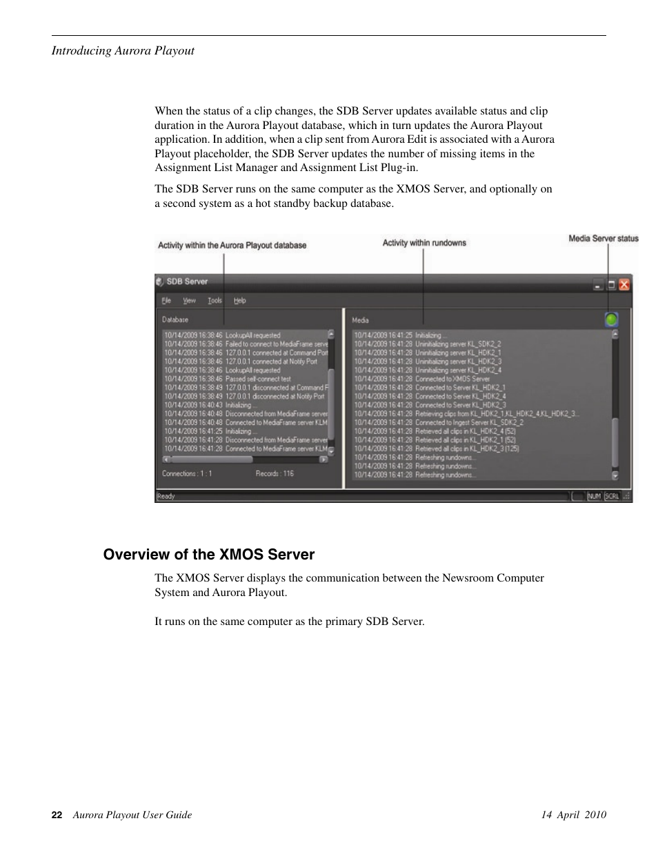 Overview of the xmos server | Grass Valley Aurora Playout v.7.0 User Manual | Page 22 / 224