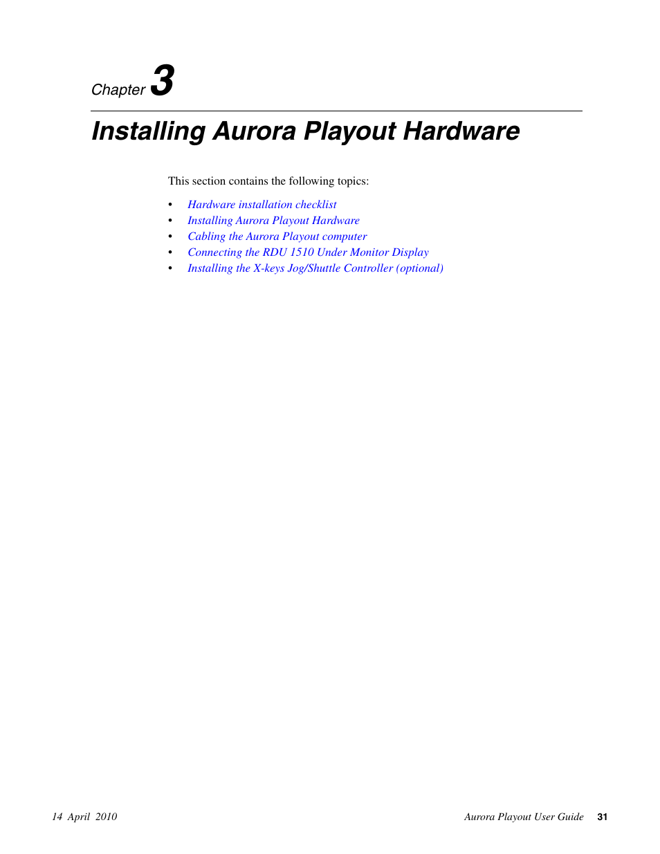 Installing aurora playout hardware, Chapter 3: installing aurora playout hardware | Grass Valley Aurora Playout v.7.0 User Manual | Page 31 / 224