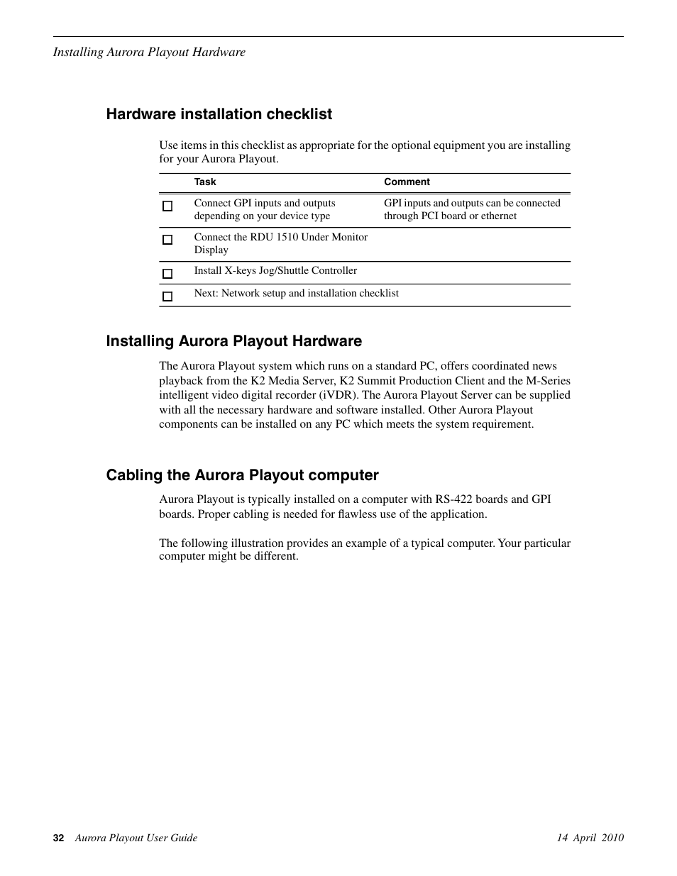 Hardware installation checklist, Installing aurora playout hardware, Cabling the aurora playout computer | Grass Valley Aurora Playout v.7.0 User Manual | Page 32 / 224