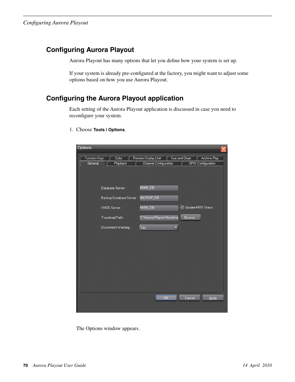 Configuring aurora playout, Configuring the aurora playout application | Grass Valley Aurora Playout v.7.0 User Manual | Page 70 / 224