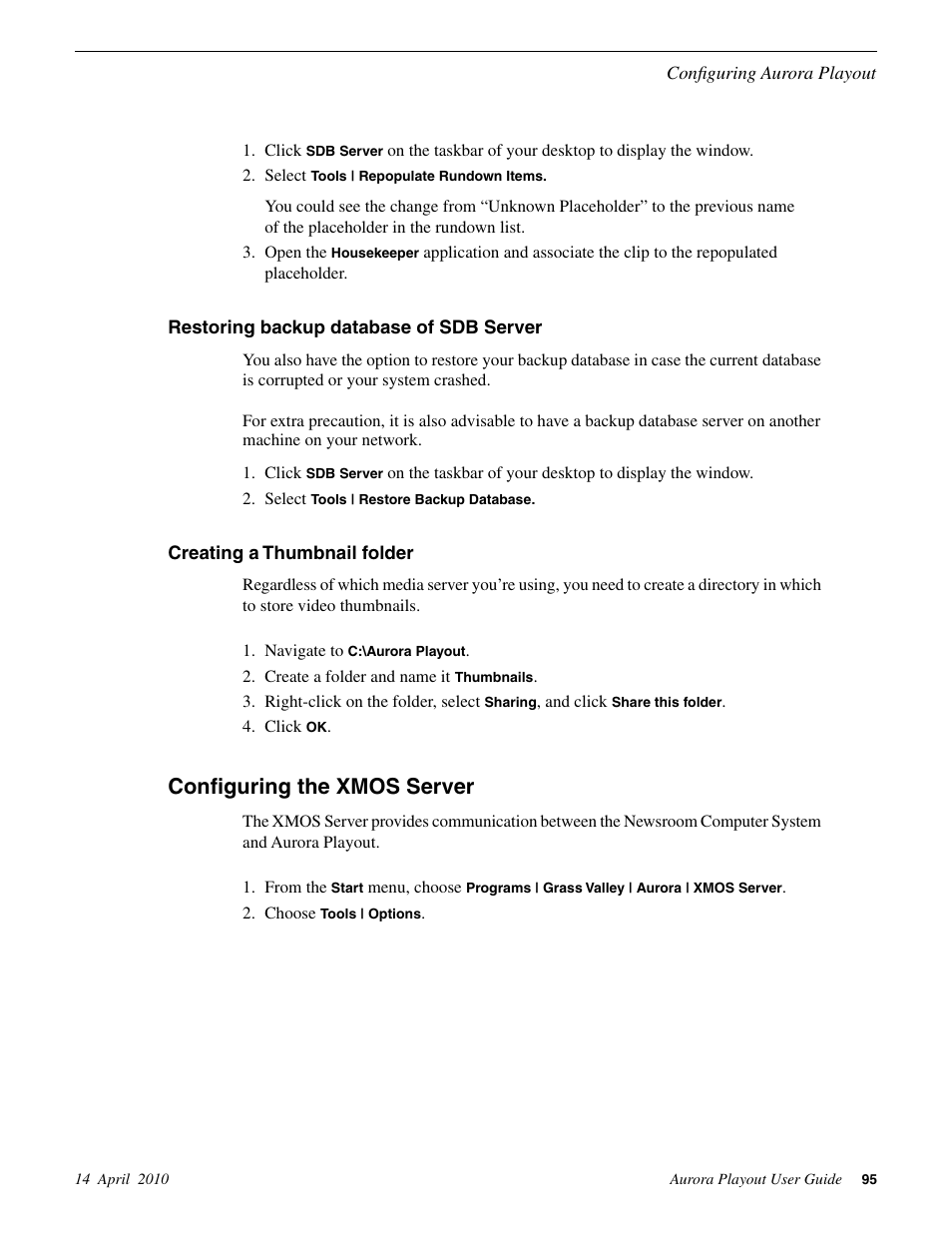 Restoring backup database of sdb server, Creating a thumbnail folder, Configuring the xmos server | Grass Valley Aurora Playout v.7.0 User Manual | Page 95 / 224