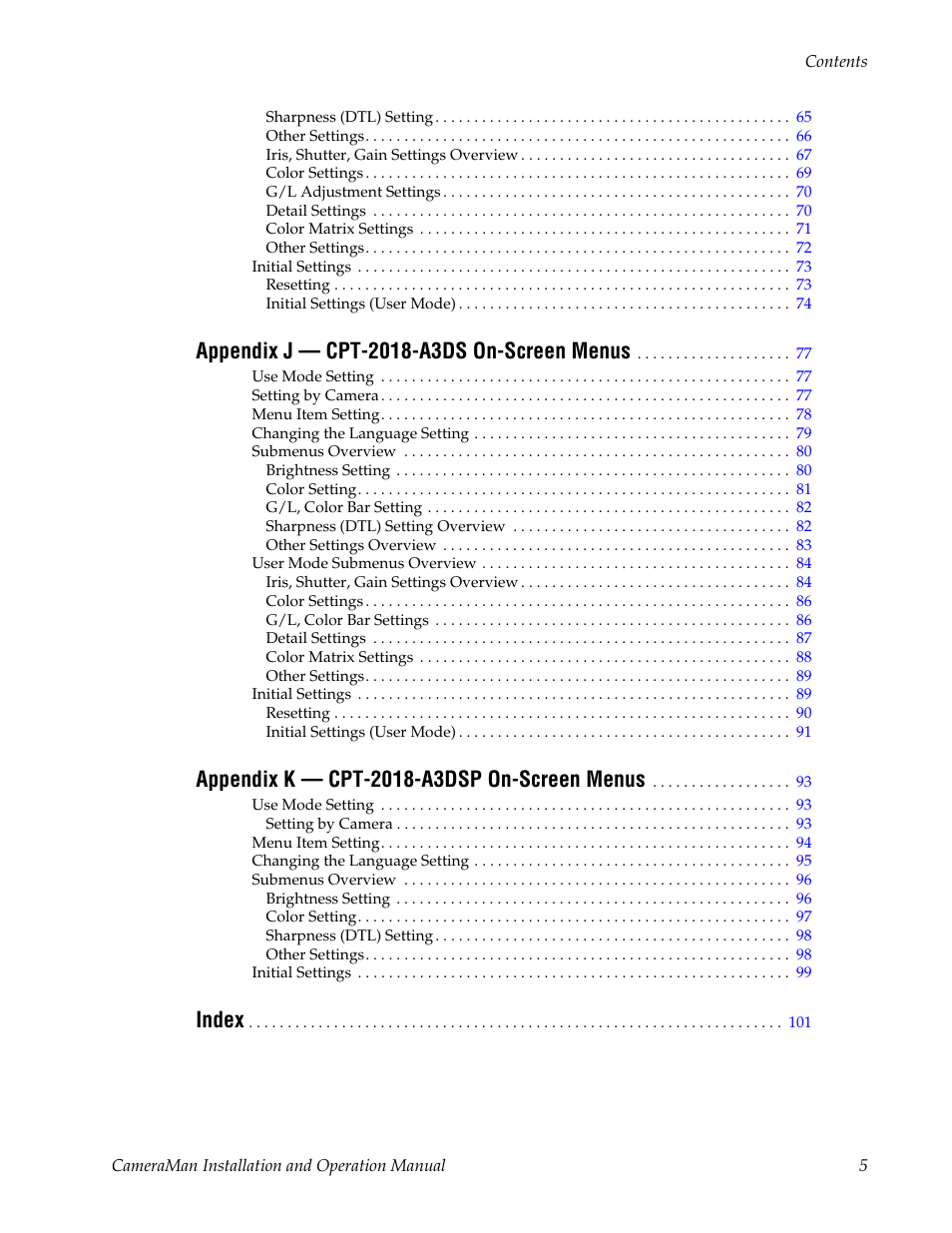Appendix j - cpt-2018-a3ds on-screen menus 77, Appendix k - cpt-2018-a3dsp on-screen menus 93, Index 101 | Index | Grass Valley 3-CCD CameraMan User Manual | Page 5 / 102