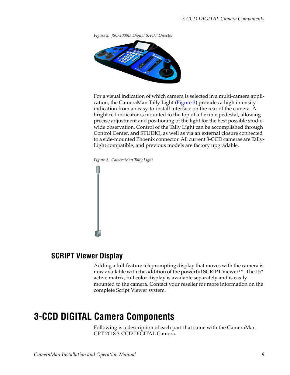 Figure 2. jsc-2000d digital shot director, Figure 3. cameraman tally light, Script viewer display | Ccd digital camera components | Grass Valley 3-CCD CameraMan User Manual | Page 9 / 102
