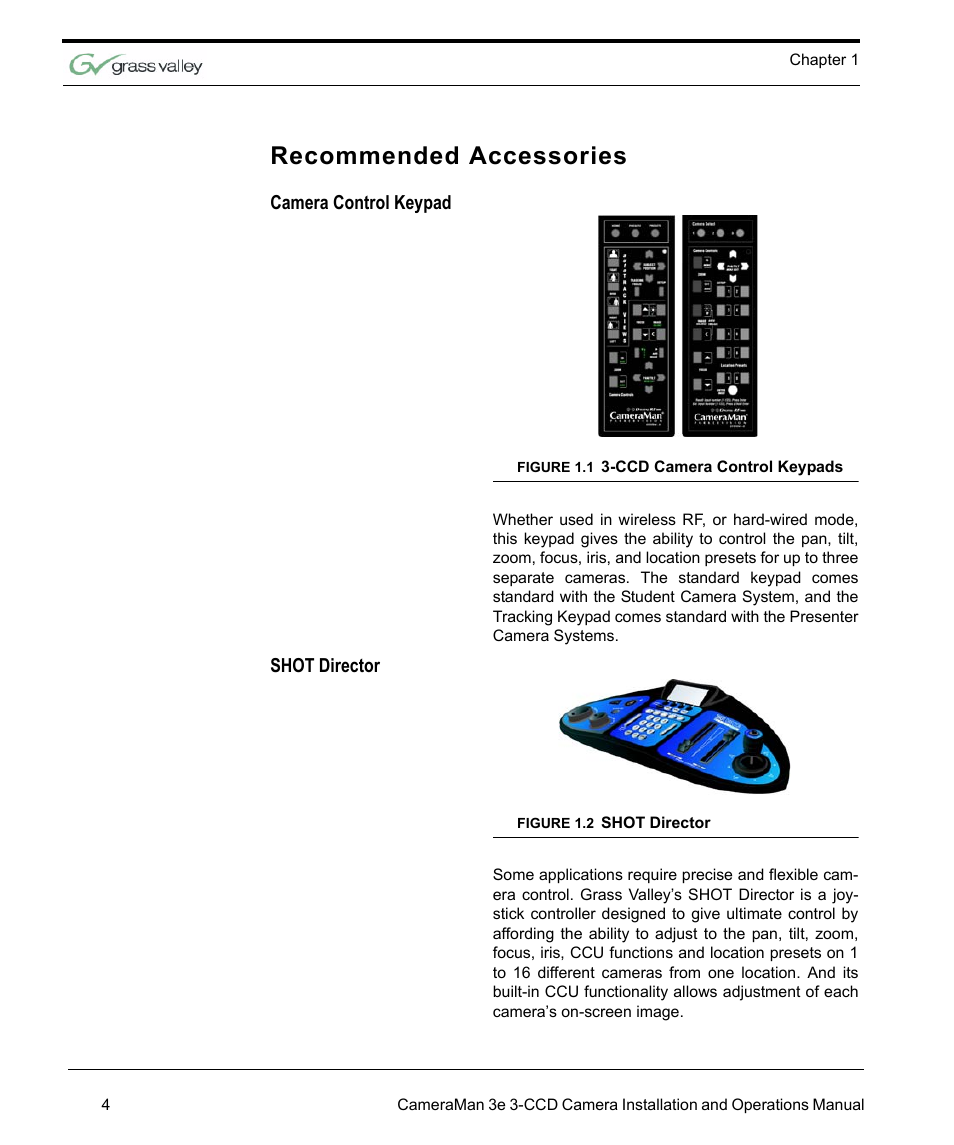 Recommended accessories, Camera control keypad, Figure 1.1 3-ccd camera control keypads | Shot director, Figure 1.2 shot director, Recommended accessories 4, Ccd camera control keypads 4 shot director 4 | Grass Valley 3e CameraMan User Manual | Page 12 / 58