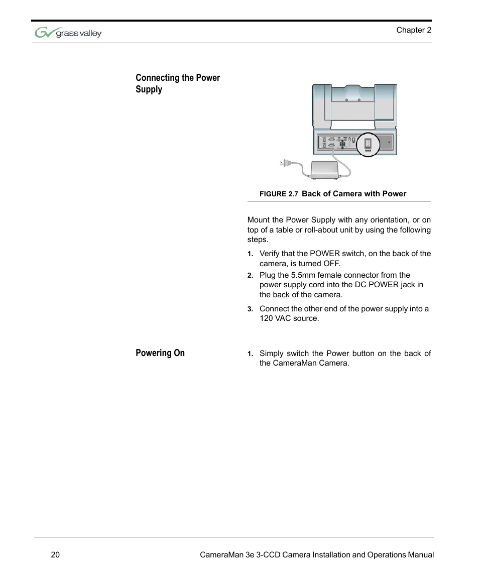 Connecting the power supply, Figure 2.7 back of camera with power, Powering on | Back of camera with power 20 | Grass Valley 3e CameraMan User Manual | Page 28 / 58