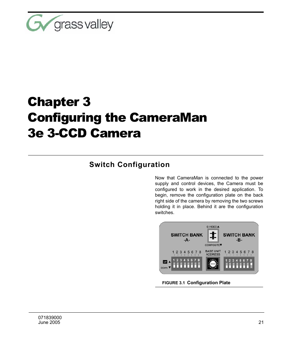 Chapter 3, Configuring the cameraman 3e 3-ccd camera, Switch configuration | Figure 3.1 configuration plate, Configuring the cameraman 3e 3- ccd camera 21, Switch configuration 21, Configuration plate 21 | Grass Valley 3e CameraMan User Manual | Page 29 / 58