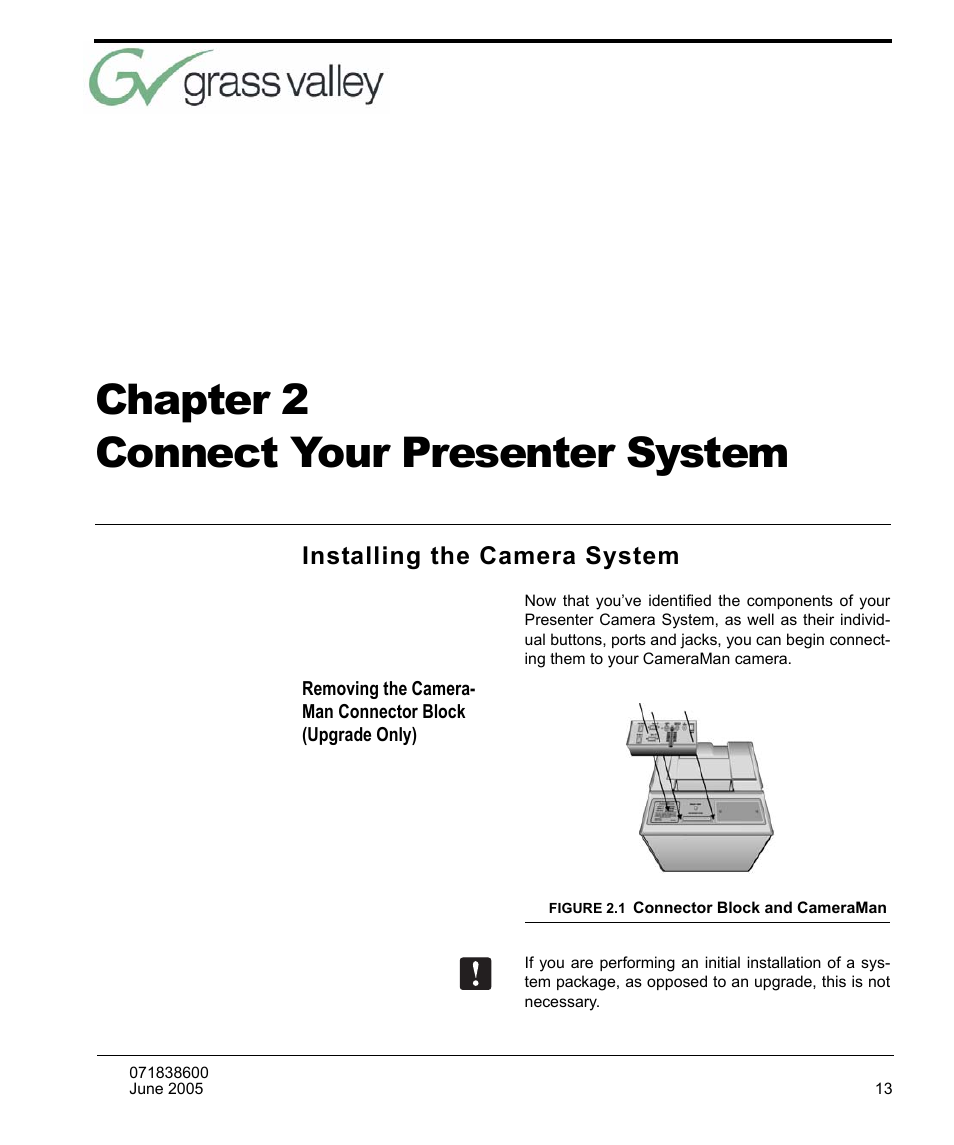 Connect your presenter system, Installing the camera system, Chapter 2 connect your presenter system | Grass Valley 3-CCD CameraMan Rev.C User Manual | Page 19 / 70