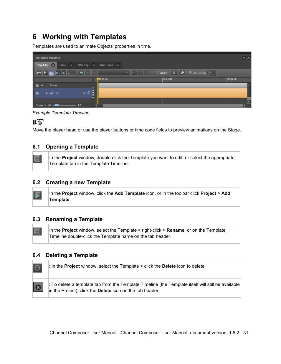 6 working with templates, 1 opening a template, 2 creating a new template | 3 renaming a template, 4 deleting a template, Working with templates, Opening a template, Creating a new template, Renaming a template, Deleting a template | Grass Valley Channel Composer v.1.6.2 User Manual | Page 32 / 112
