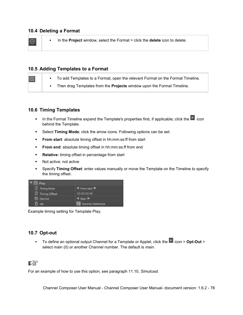 4 deleting a format, 5 adding templates to a format, 6 timing templates | 7 opt-out, Deleting a format, Adding templates to a format, Timing templates, Opt-out | Grass Valley Channel Composer v.1.6.2 User Manual | Page 79 / 112