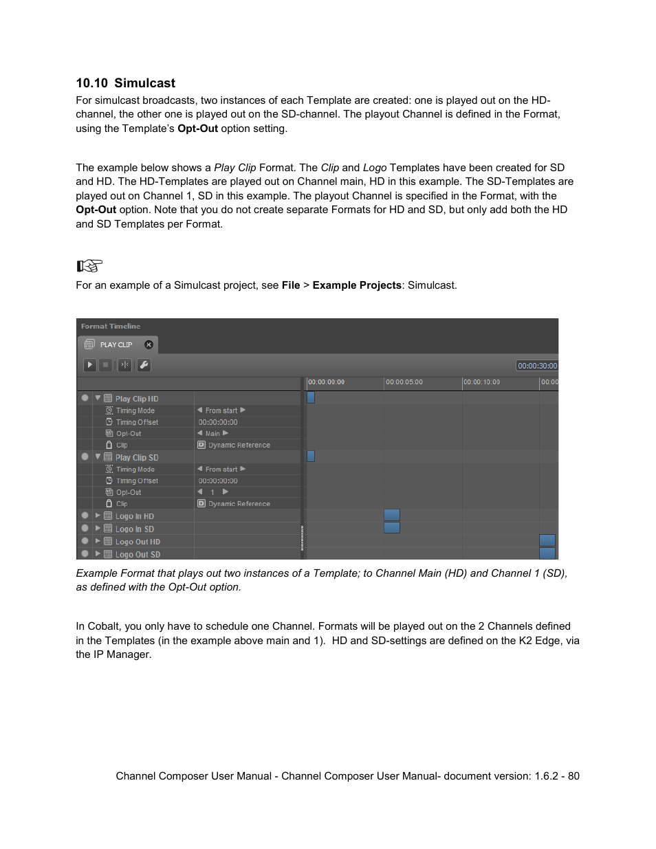 10 simulcast, Simulcast | Grass Valley Channel Composer v.1.6.2 User Manual | Page 81 / 112