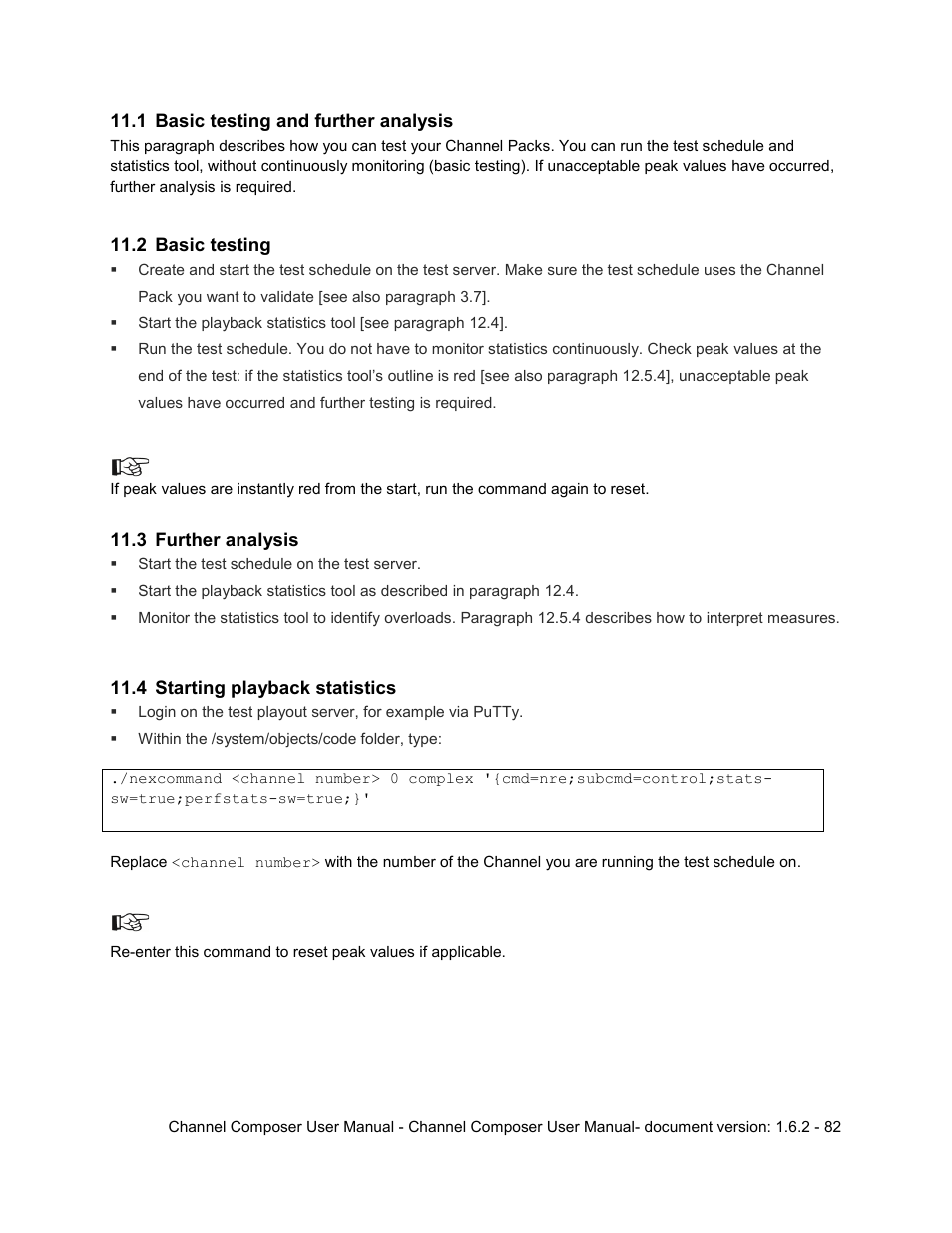1 basic testing and further analysis, 2 basic testing, 3 further analysis | 4 starting playback statistics, Basic testing and further analysis, Basic testing, Further analysis, Starting playback statistics | Grass Valley Channel Composer v.1.6.2 User Manual | Page 83 / 112