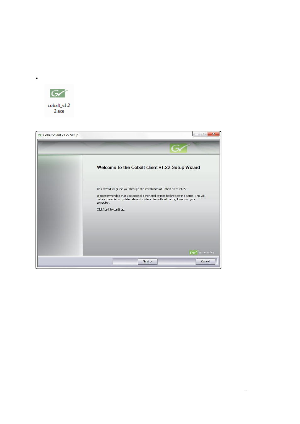 Installation | Grass Valley Cobalt v.2.87 User Manual | Page 7 / 73