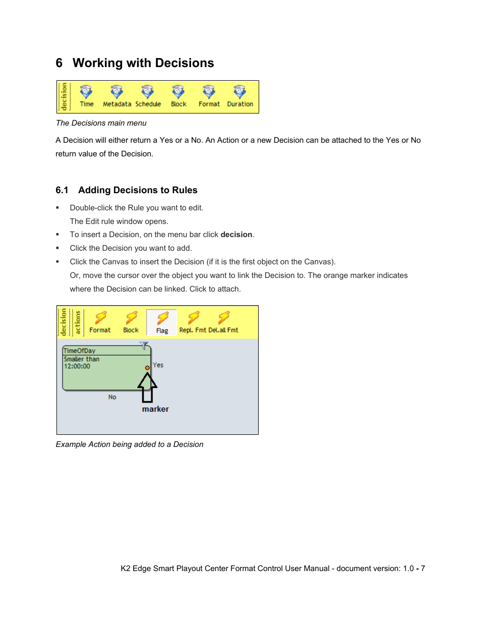 6 working with decisions, 1 adding decisions to rules, Working with decisions | Adding decisions to rules | Grass Valley K2 Edge Smart Playout Center User Manual | Page 8 / 13