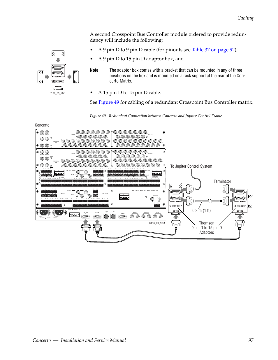 Concerto, Thomson 9 pin d to 15 pin d adaptors, Terminator to jupiter control system 0.3 m (1 ft) | Grass Valley Concerto Routing Matrix v.1.8.1 User Manual | Page 97 / 190