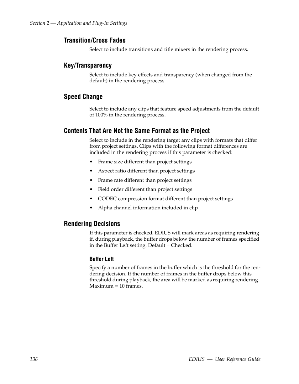 Transition/cross fades, Key/transparency, Speed change | Rendering decisions | Grass Valley EDIUS v.5.1 User Manual | Page 136 / 790