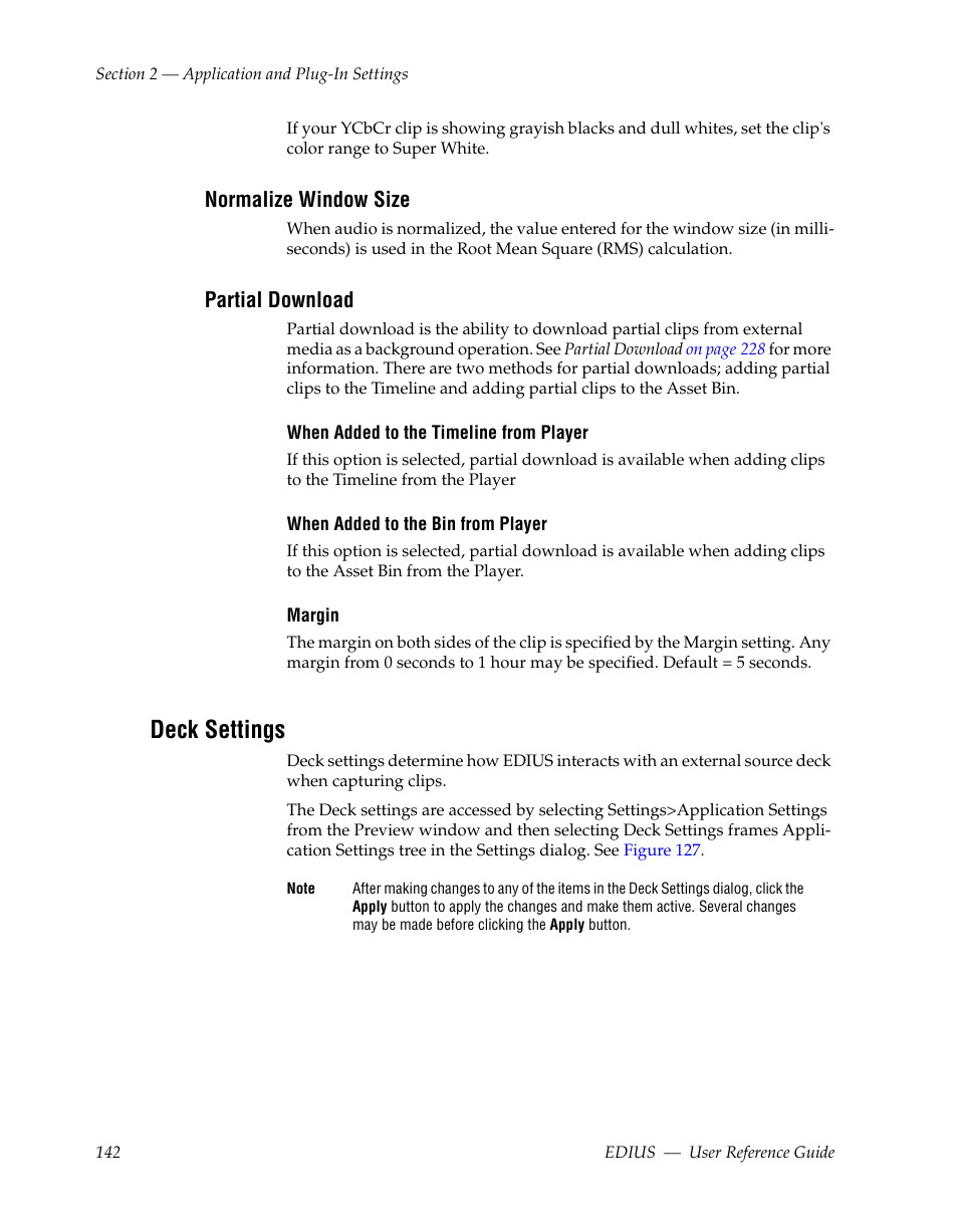 Normalize window size, Partial download, Deck settings | Grass Valley EDIUS v.5.1 User Manual | Page 142 / 790