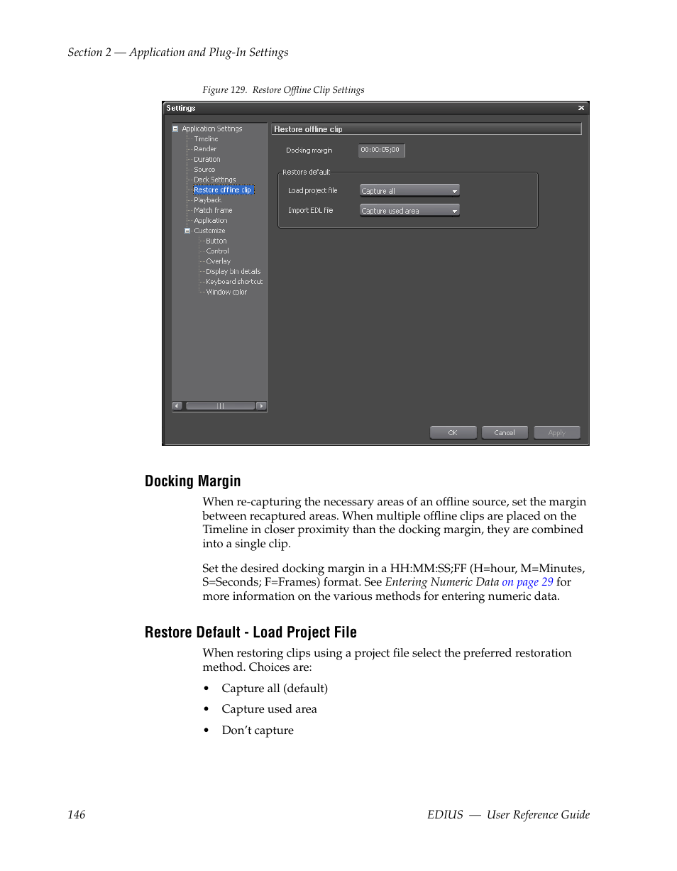 Docking margin, Restore default - load project file, Figure 129 | Grass Valley EDIUS v.5.1 User Manual | Page 146 / 790