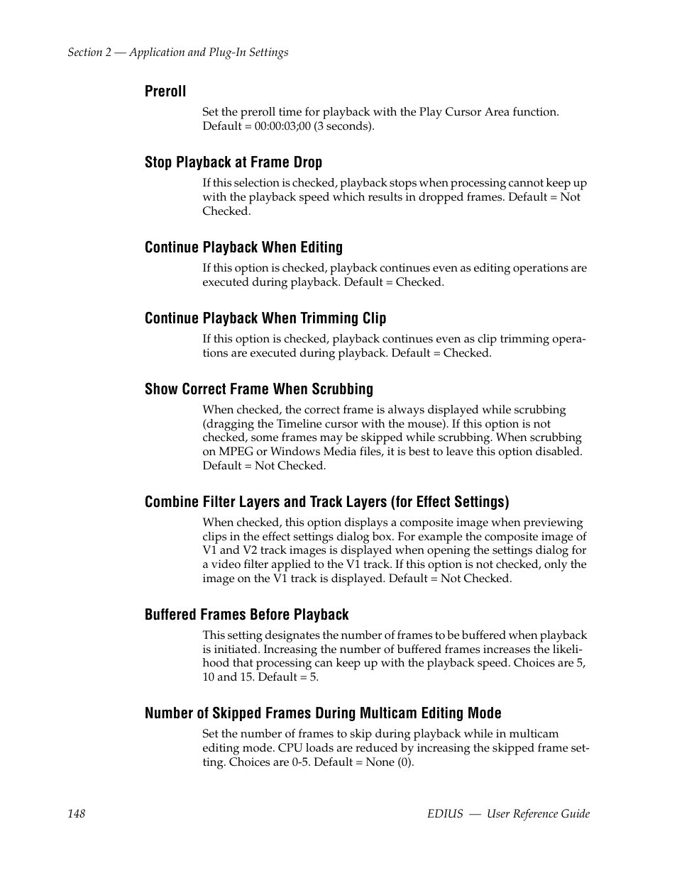 Preroll, Stop playback at frame drop, Continue playback when editing | Continue playback when trimming clip, Show correct frame when scrubbing, Buffered frames before playback | Grass Valley EDIUS v.5.1 User Manual | Page 148 / 790