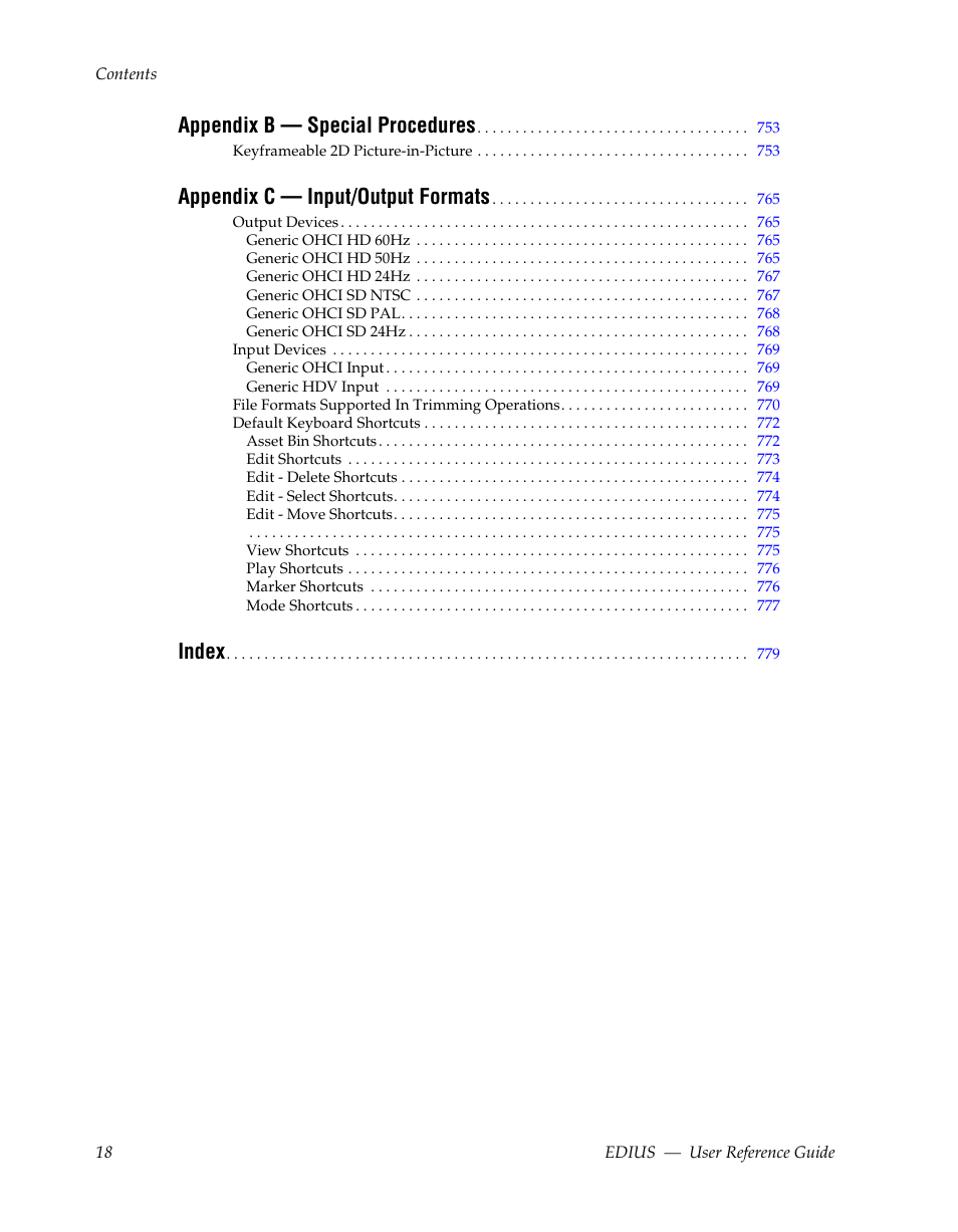 Appendix b — special procedures, Appendix c — input/output formats, Index | Grass Valley EDIUS v.5.1 User Manual | Page 18 / 790