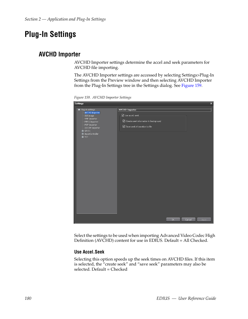 Plug-in settings, Avchd importer | Grass Valley EDIUS v.5.1 User Manual | Page 180 / 790