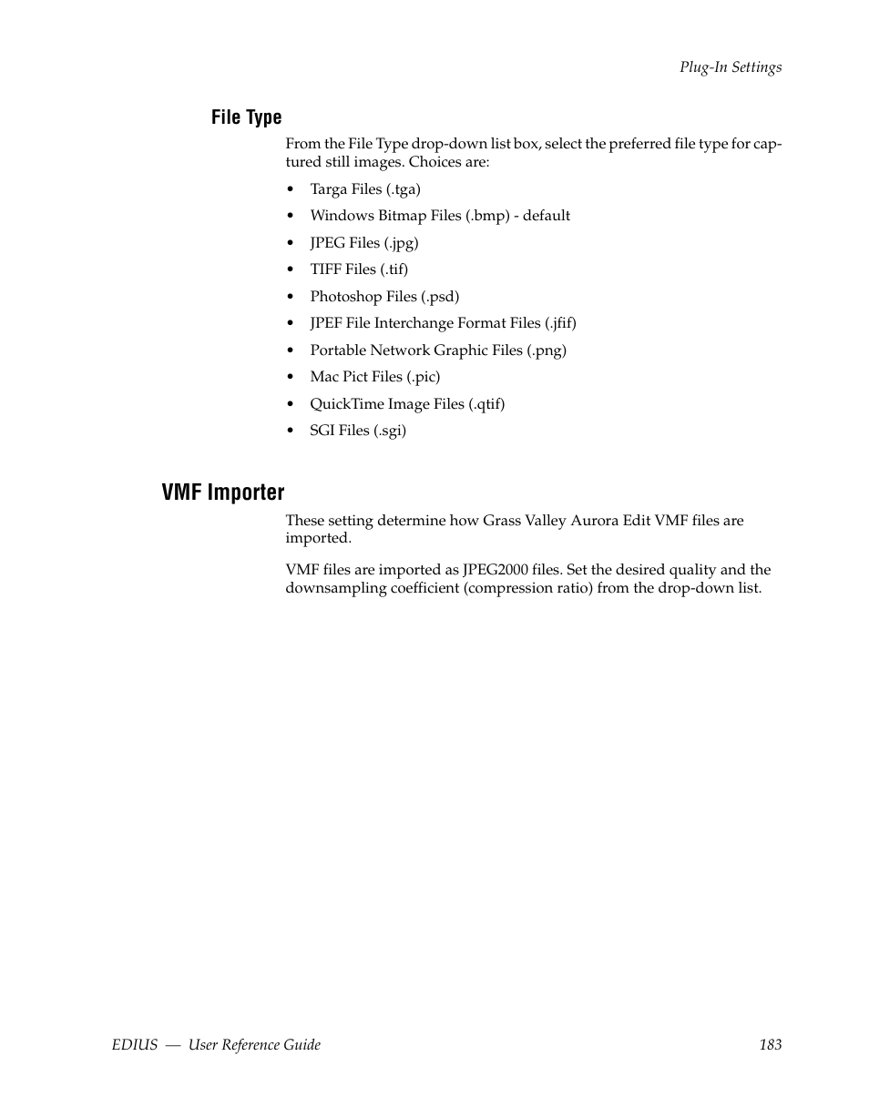 File type, Vmf importer | Grass Valley EDIUS v.5.1 User Manual | Page 183 / 790