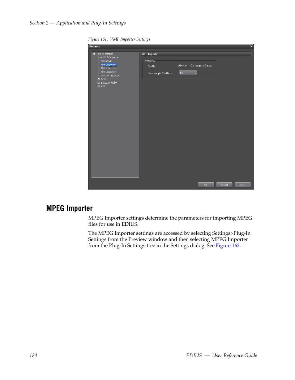 Mpeg importer | Grass Valley EDIUS v.5.1 User Manual | Page 184 / 790