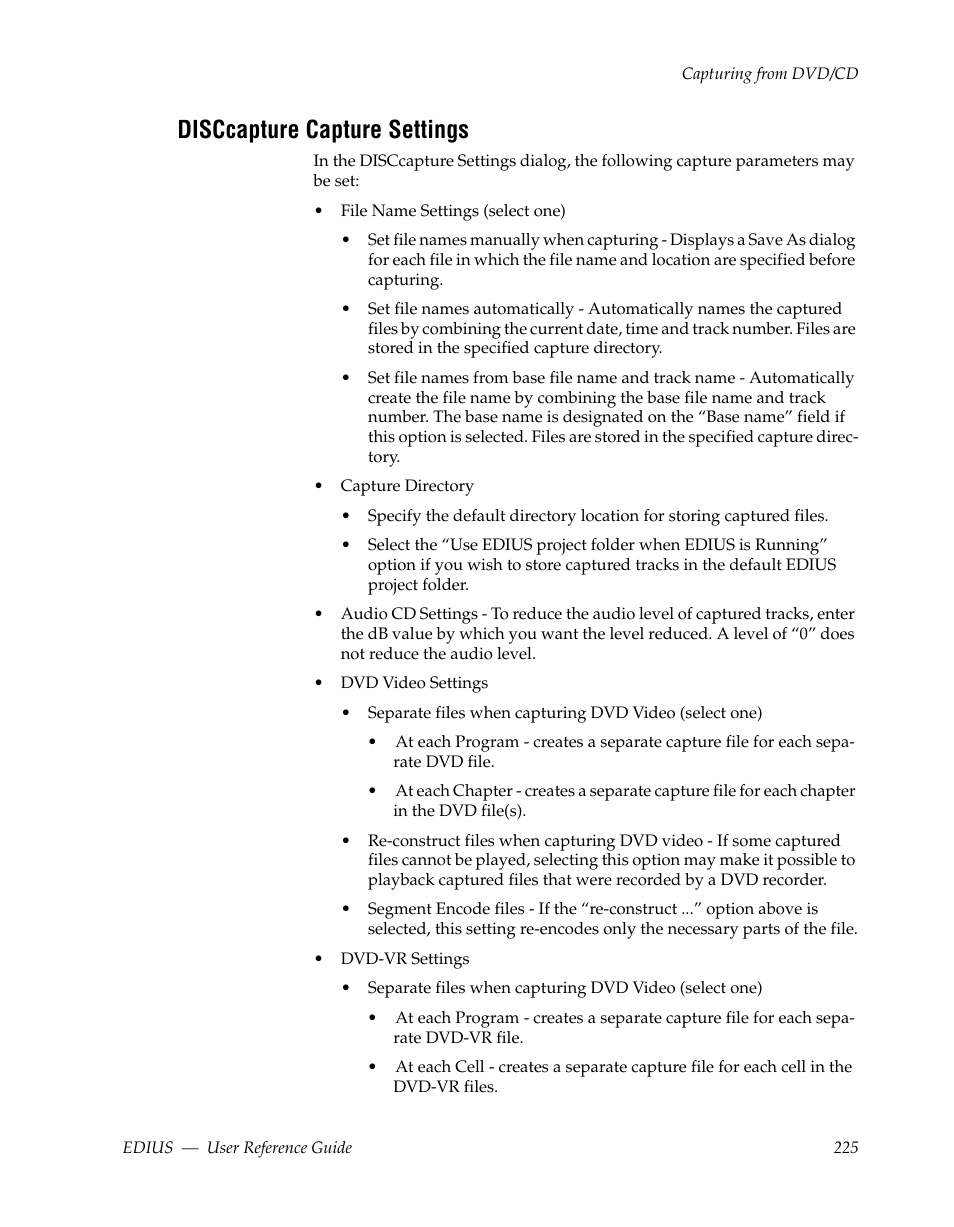Disccapture capture settings, Ee disccapture capture settings, For mor | Grass Valley EDIUS v.5.1 User Manual | Page 225 / 790