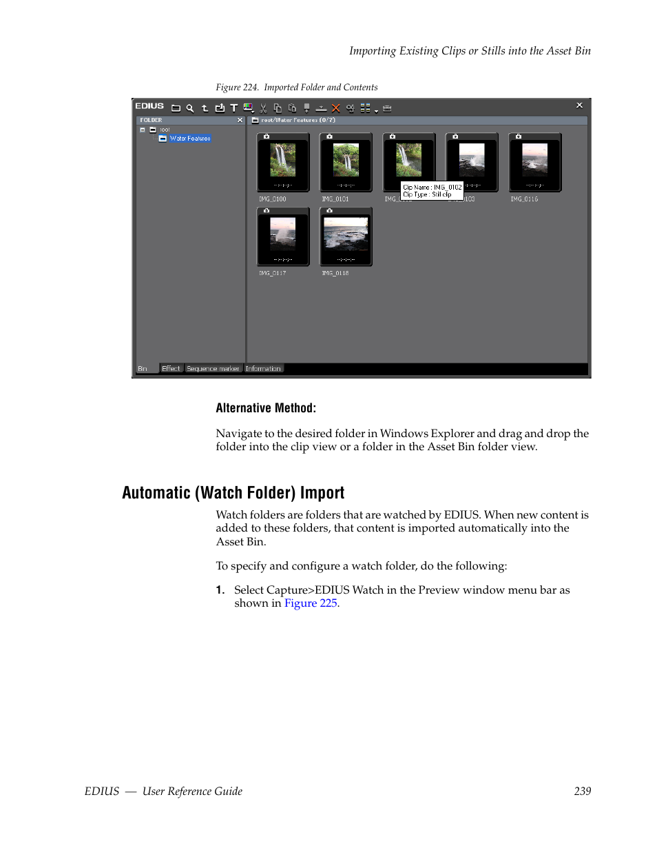 Automatic (watch folder) import, Figure 224 | Grass Valley EDIUS v.5.1 User Manual | Page 239 / 790