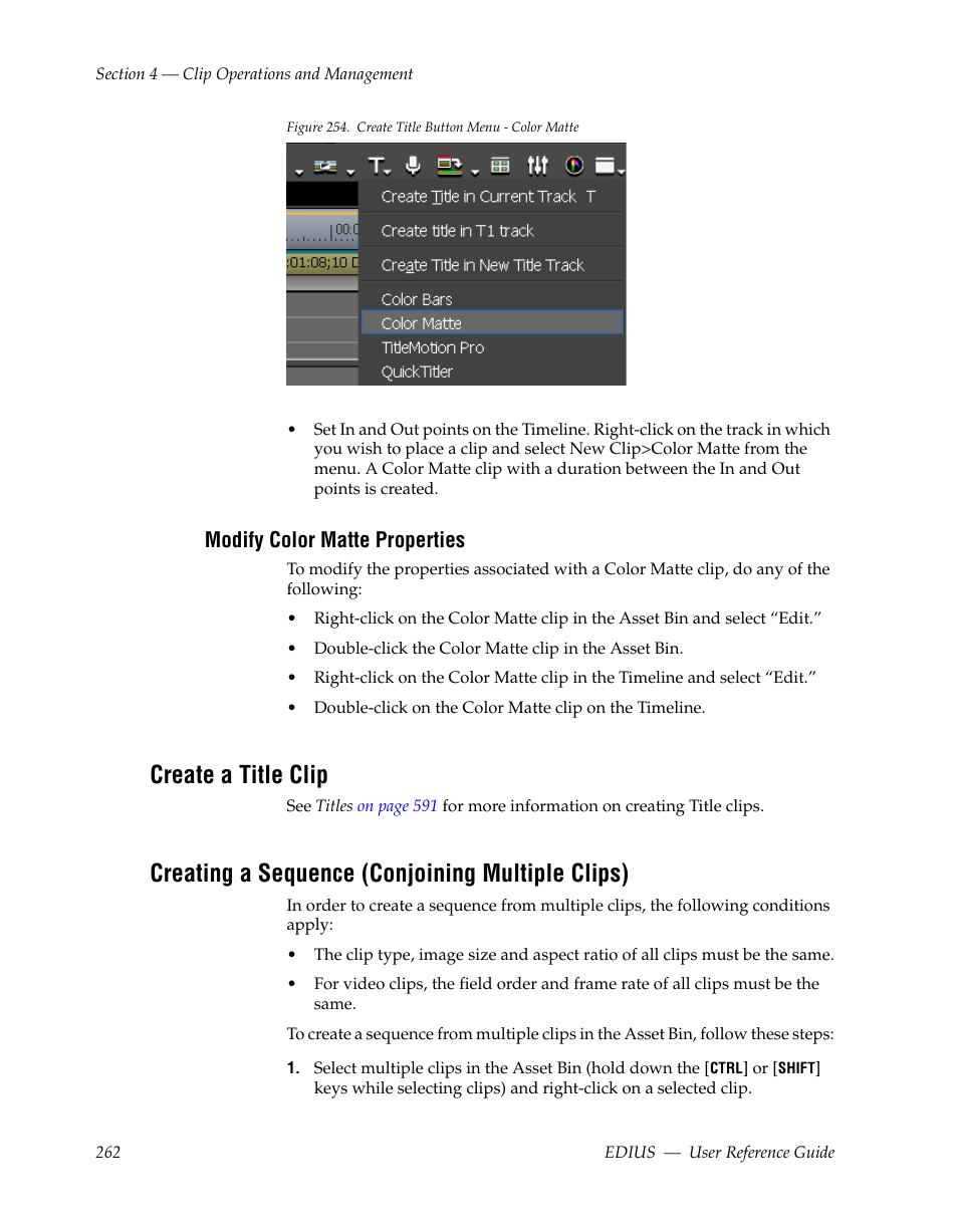 Modify color matte properties, Create a title clip, Creating a sequence (conjoining multiple clips) | Grass Valley EDIUS v.5.1 User Manual | Page 262 / 790