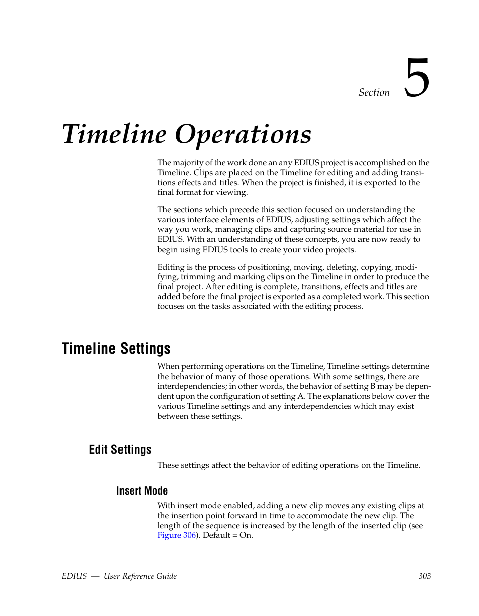 Timeline operations, Timeline settings, Edit settings | Insert mode, Section 5 — timeline operations, Section 5-timeline operations, In section 5-timeline operations | Grass Valley EDIUS v.5.1 User Manual | Page 303 / 790