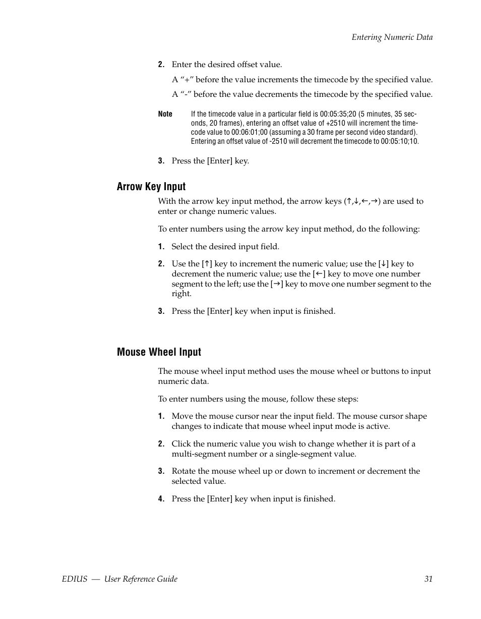 Arrow key input, Mouse wheel input | Grass Valley EDIUS v.5.1 User Manual | Page 31 / 790