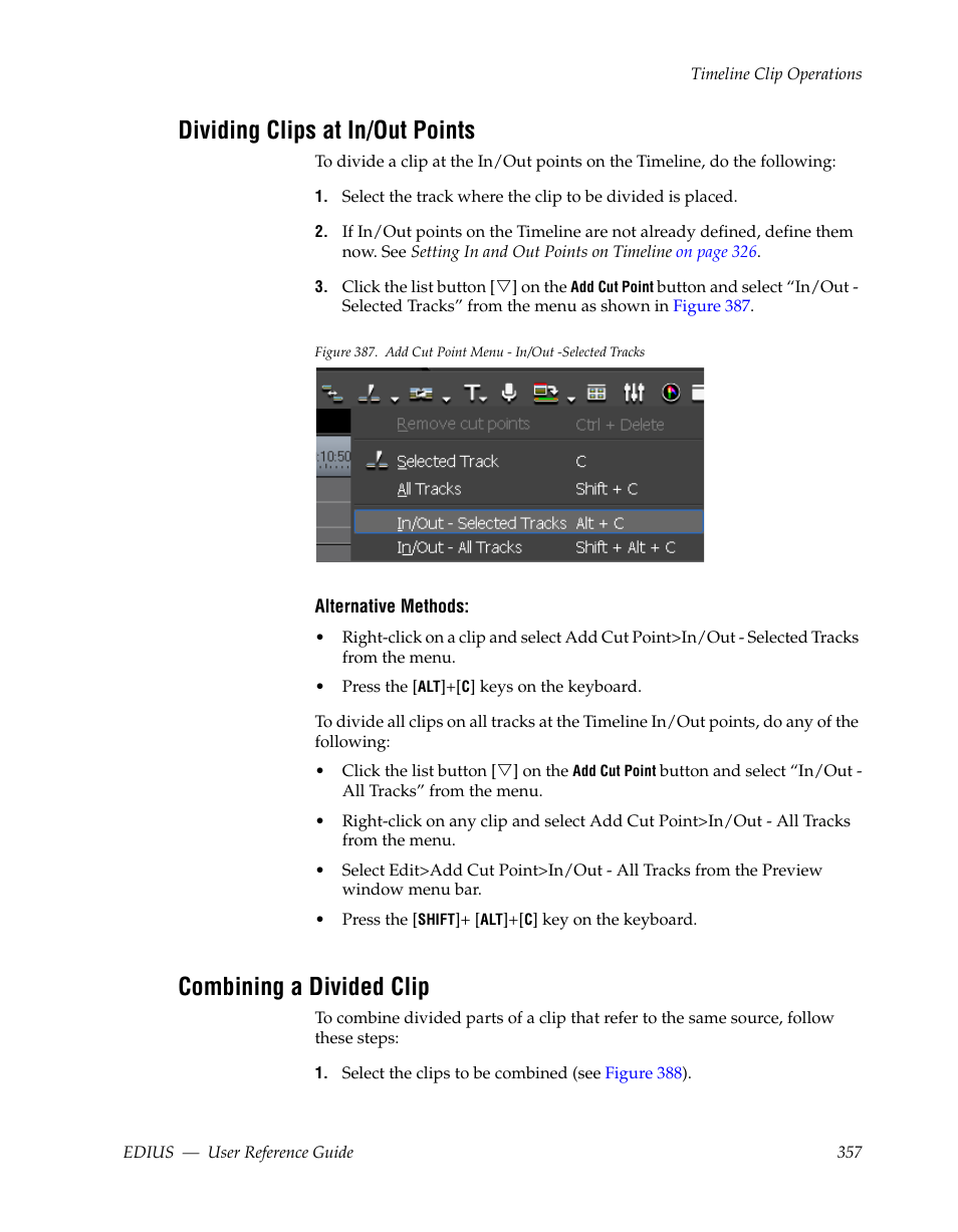 Dividing clips at in/out points, Combining a divided clip | Grass Valley EDIUS v.5.1 User Manual | Page 357 / 790