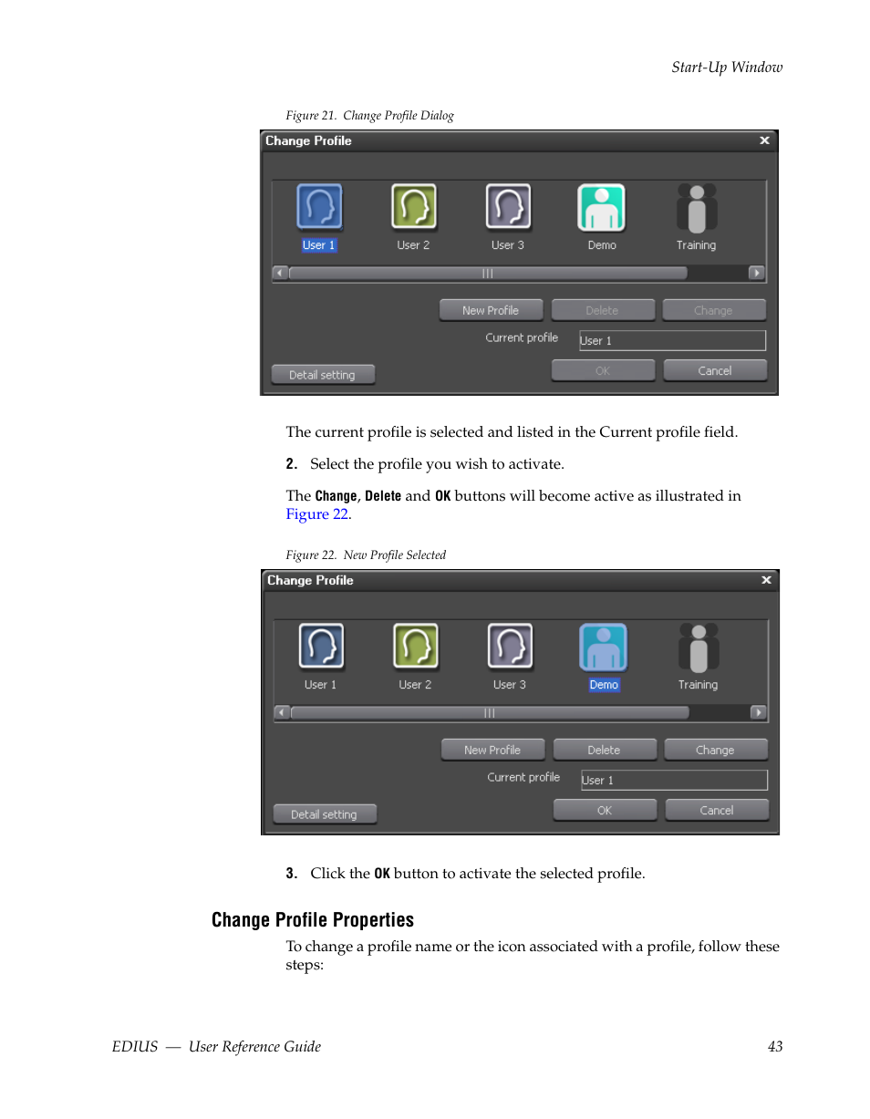 Change profile properties, Figure 21, Appears | Grass Valley EDIUS v.5.1 User Manual | Page 43 / 790