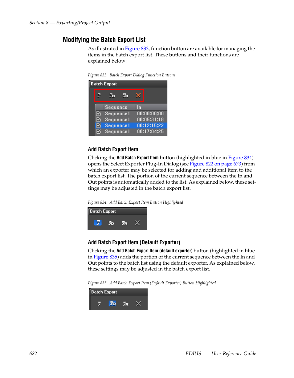 Modifying the batch export list, Modifying the, Batch export list | Grass Valley EDIUS v.5.1 User Manual | Page 682 / 790