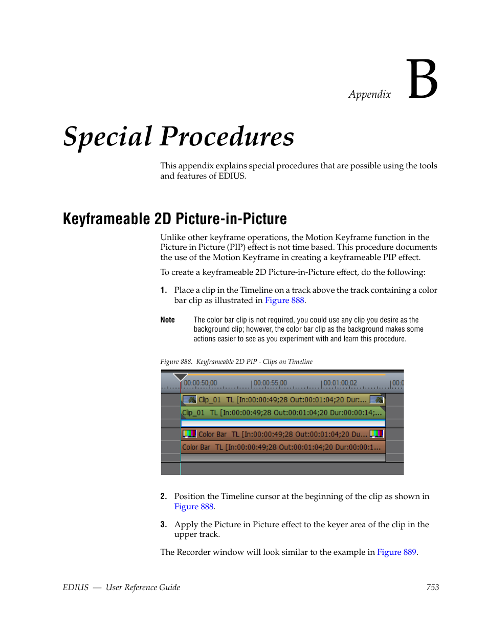 Special procedures, Keyframeable 2d picture-in-picture, Appendix b — special procedures | Appendix b-special procedures | Grass Valley EDIUS v.5.1 User Manual | Page 753 / 790