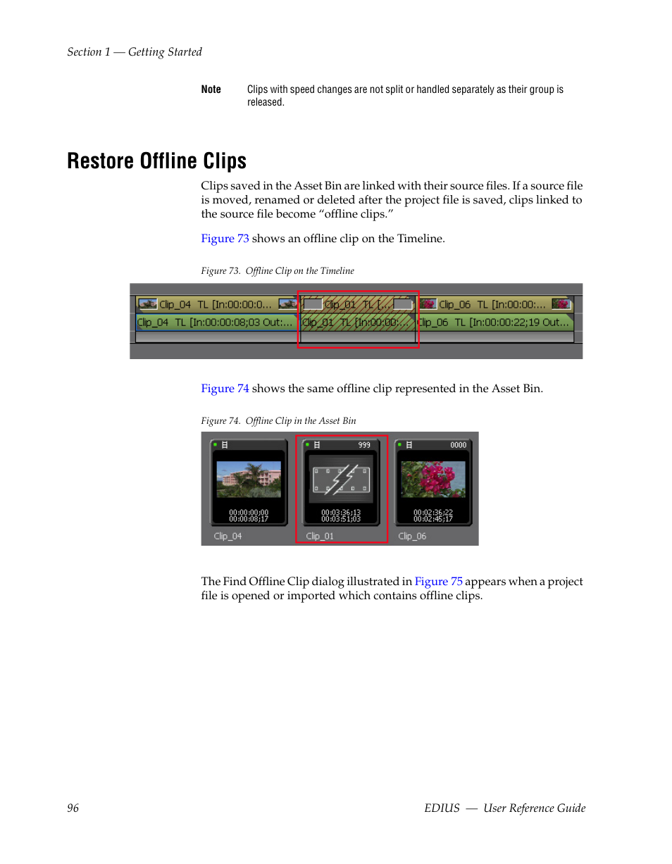Restore offline clips, Explained in restore offline clips | Grass Valley EDIUS v.5.1 User Manual | Page 96 / 790