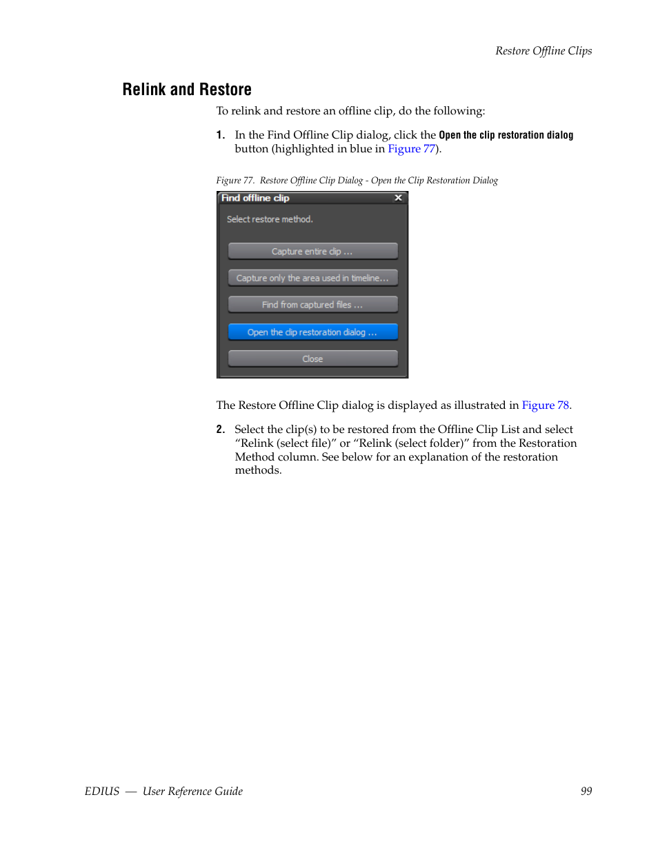 Relink and restore | Grass Valley EDIUS v.5.1 User Manual | Page 99 / 790