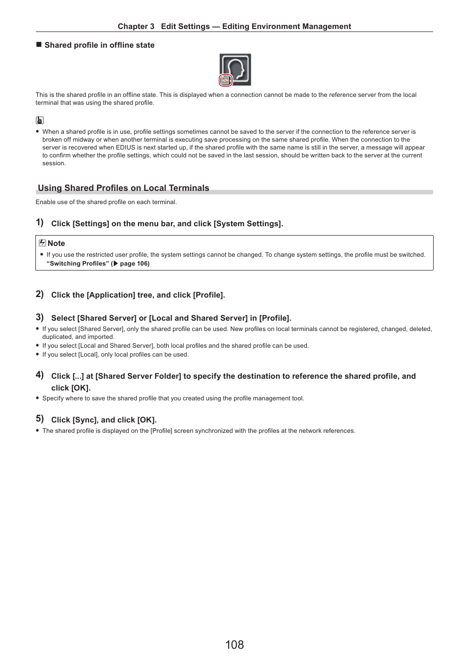 Using shared profiles on local terminals | Grass Valley EDIUS Pro v.7.4 Reference Manual User Manual | Page 108 / 471
