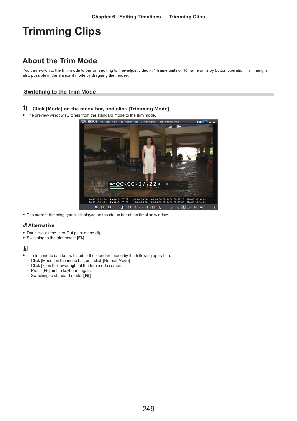 Trimming clips, About the trim mode, Switching to the trim mode | Grass Valley EDIUS Pro v.7.4 Reference Manual User Manual | Page 249 / 471