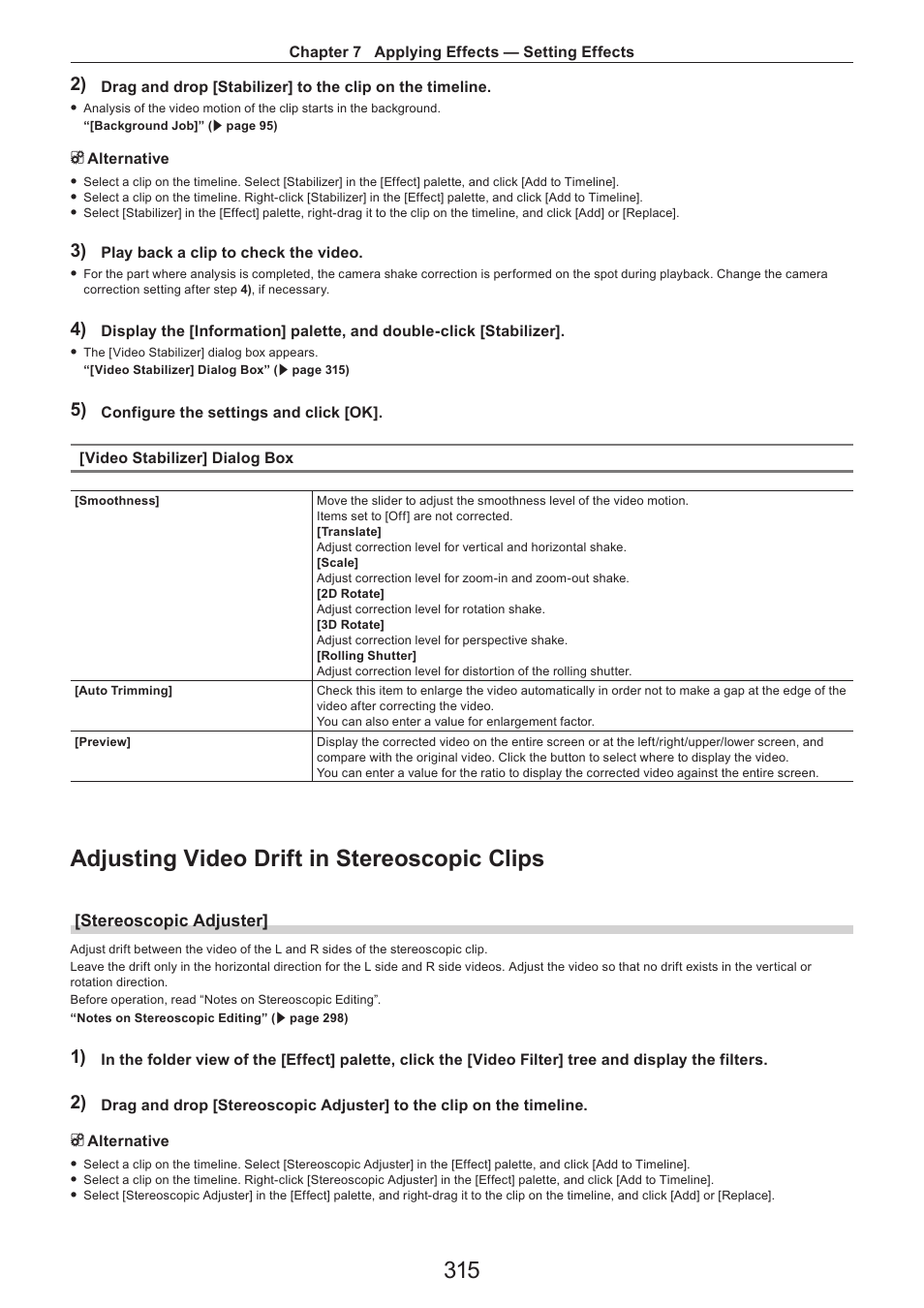 Adjusting video drift in stereoscopic clips, Stereoscopic adjuster | Grass Valley EDIUS Pro v.7.4 Reference Manual User Manual | Page 315 / 471