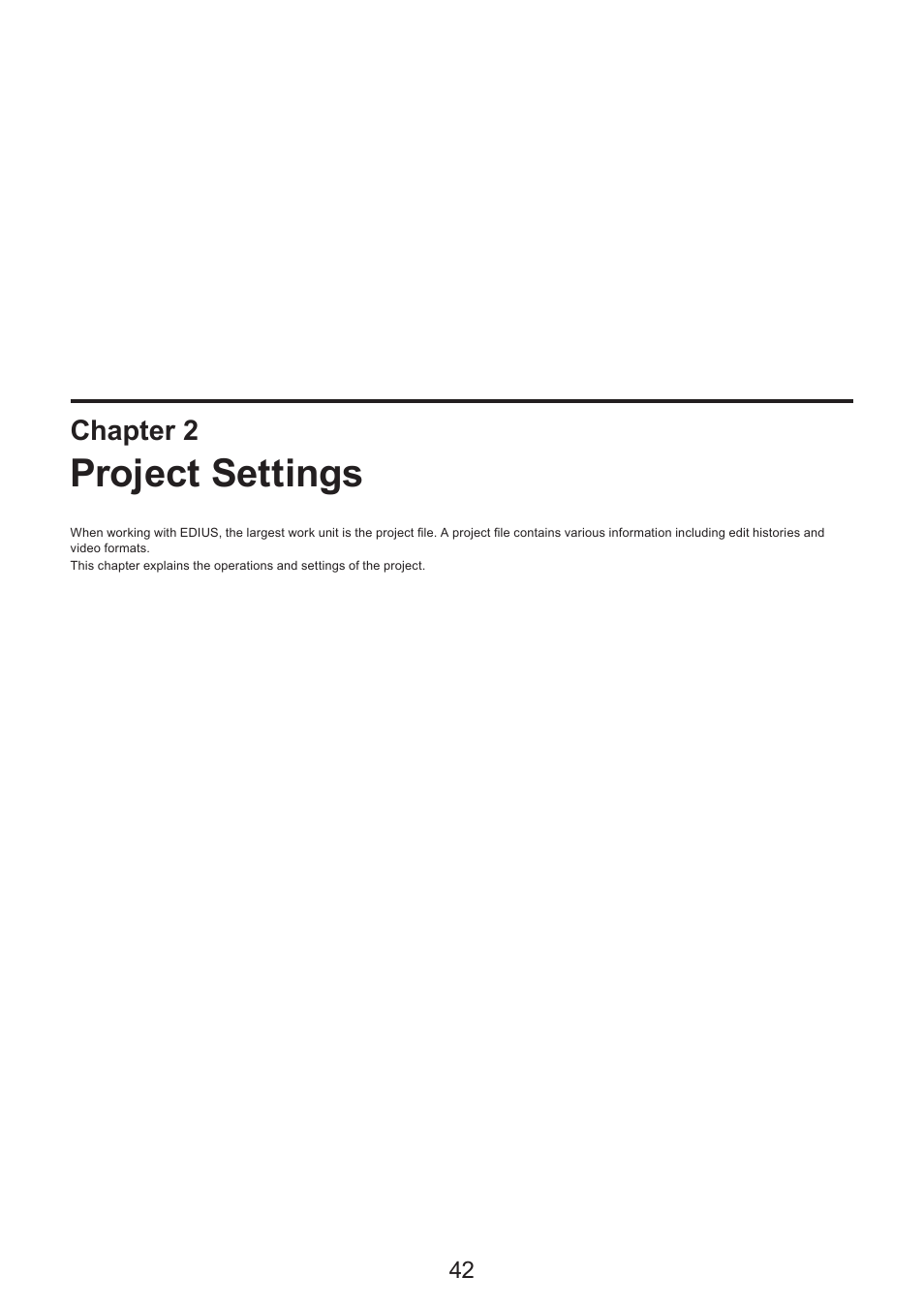2 project settings, Project settings, Chapter 2 | Grass Valley EDIUS Pro v.7.4 Reference Manual User Manual | Page 42 / 471