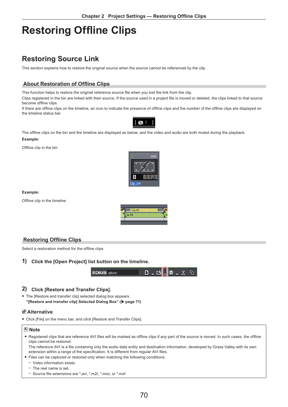 Restoring offline clips, Restoring source link, About restoration of offline clips | Grass Valley EDIUS Pro v.7.4 Reference Manual User Manual | Page 70 / 471