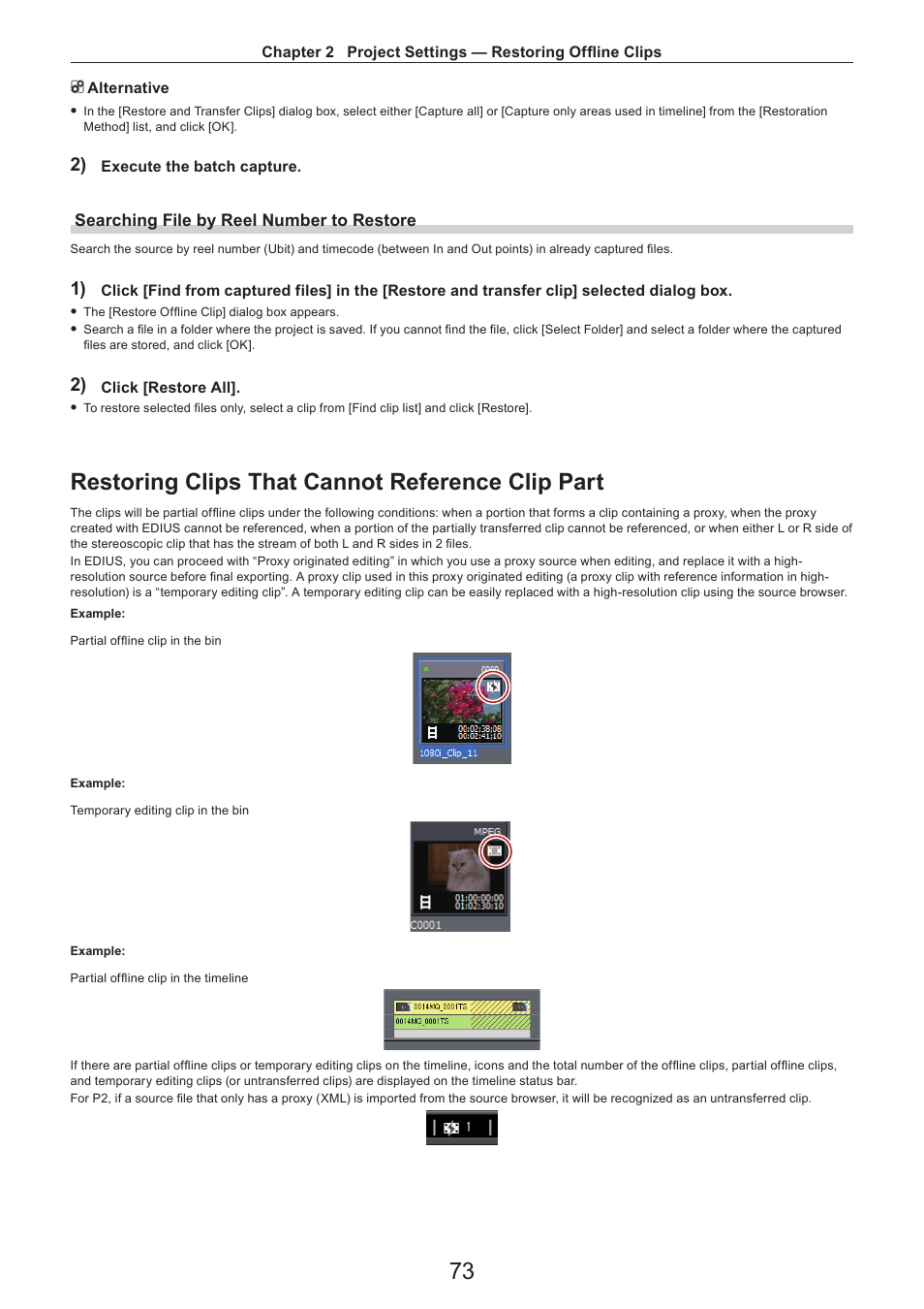 Searching file by reel number to restore, Restoring clips that cannot reference clip part | Grass Valley EDIUS Pro v.7.4 Reference Manual User Manual | Page 73 / 471