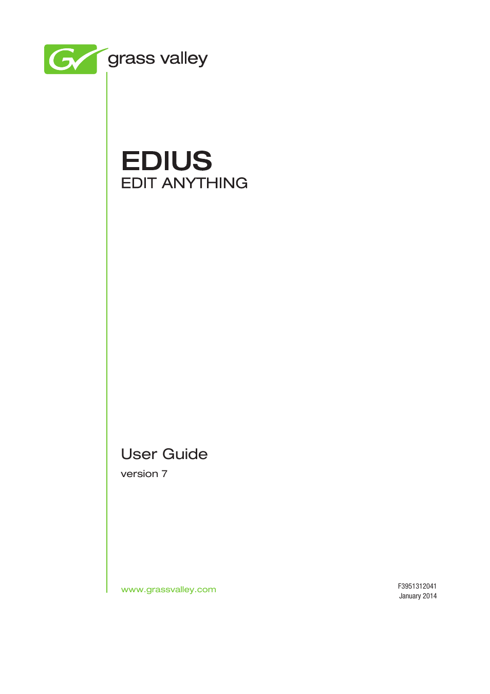 Grass Valley EDIUS Pro v.7.0 User Manual | 133 pages